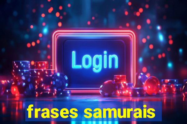 frases samurais